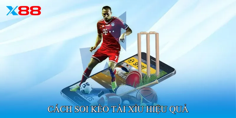 Cách soi kèo tài xỉu hiệu quả