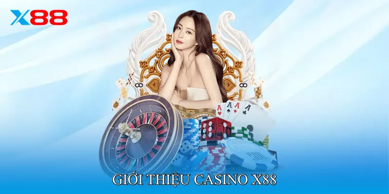 Giới thiệu Casino X88
