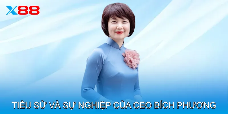 Tiểu sử và sự nghiệp của CEO Bích Phương
